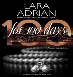 For 100 Days by Lara Adrian Paperback Book
