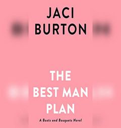 The Best Man Plan by Jaci Burton Paperback Book