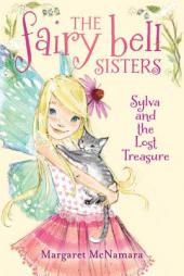 The Fairy Bell Sisters #5: Sylva and the Lost Treasure by Margaret McNamara Paperback Book