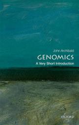 Genomics: A Very Short Introduction by John M. Archibald Paperback Book