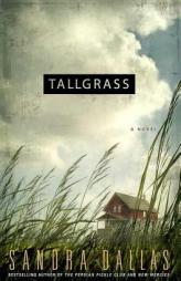 Tallgrass by Sandra Dallas Paperback Book