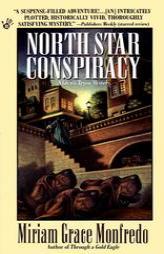 North Star Conspiracy by Miriam Grace Monfredo Paperback Book