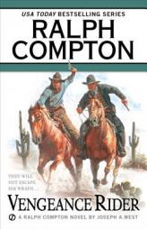 Vengeance Rider: A Ralph Compton Novel by Joseph A. West (Gunfighter Series) by Ralph Compton Paperback Book
