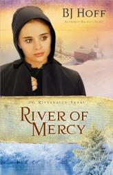 River of Mercy (Riverhaven Years, Book 3) by Bj Hoff Paperback Book