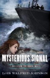 Mysterious Signal by Lois W. Johnson Paperback Book