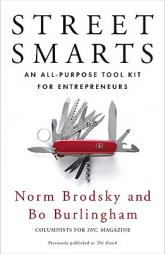Street Smarts: An All-Purpose Tool Kit for Entrepreneurs by Norm Brodsky Paperback Book