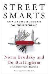 Street Smarts: An All-Purpose Tool Kit for Entrepreneurs by Norm Brodsky Paperback Book