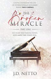 The Broken Miracle: Part One (01) (The Broken Miracle Duology) by Paul Cardall Paperback Book