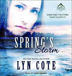 Springs Storm: Clean Wholesome Mystery and Romance (The Northern Intrigue Series) by Lyn Cote Paperback Book