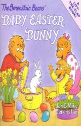 The Berenstain Bears' Baby Easter Bunny by Jan Berenstain Paperback Book