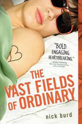 The Vast Fields of Ordinary by Nick Burd Paperback Book