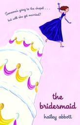The Bridesmaid by Hailey Abbott Paperback Book