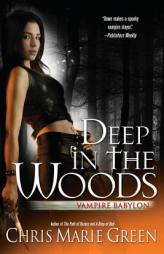 Deep In the Woods (Vampire Babylon) by Chris Marie Green Paperback Book