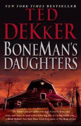 BoneMan's Daughters by Ted Dekker Paperback Book