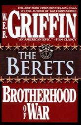 The Berets: Brotherhood of War 05 (Brotherhood of War) by W. E. B. Griffin Paperback Book