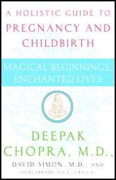 Magical Beginnings, Enchanted Lives by Deepak Chopra Paperback Book