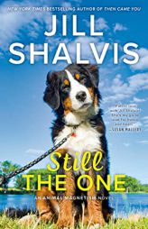 Still the One (An Animal Magnetism Novel) by Jill Shalvis Paperback Book