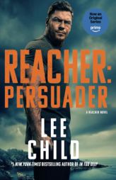 Reacher: Persuader (MTI): A Reacher Novel by Lee Child Paperback Book