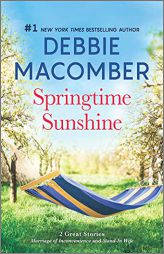 Springtime Sunshine: A Novel by Debbie Macomber Paperback Book