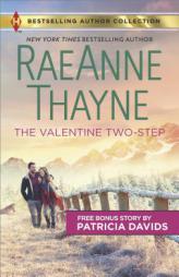 The Valentine Two-Step & the Color of Courage by RaeAnne Thayne Paperback Book