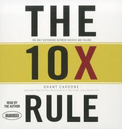 The 10X Rule: The Only Difference Between Success and Failure by Grant Cardone Paperback Book