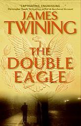 The Double Eagle by James Twining Paperback Book