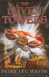 The Seven Towers by Patricia Wrede Paperback Book