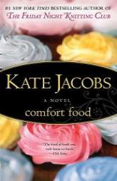 Comfort Food by Kate Jacobs Paperback Book