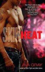 Skin Heat by Ava Gray Paperback Book