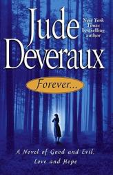 Forever...  of Good and Evil, Love and Hope (Forever Trilogy) by Jude Deveraux Paperback Book