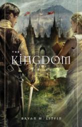The Kingdom by Bryan M. Litfin Paperback Book