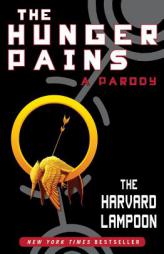 The Hunger Pains: A Parody by The Harvard Lampoon Paperback Book