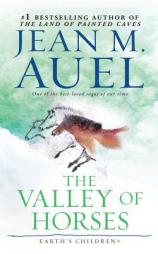 The Valley of Horses (Earth's Children® Series) by Jean M. Auel Paperback Book