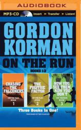 On the Run Books 1-3: Chasing the Falconers, The Fugitive Factor, Now You See Them, Now You Don't (On the Run Series) by Gordon Korman Paperback Book