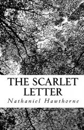 The Scarlet Letter (Illustrated Edition) by Nathaniel Hawthorne Paperback Book