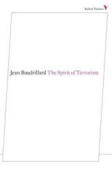 The Spirit of Terrorism by Jean Baudrillard Paperback Book