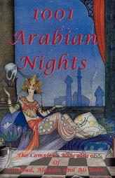 1001 Arabian Nights - The Complete Adventures of Sindbad, Aladdin and Ali Baba - Special Edition by Anonymous Paperback Book