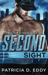 Second Sight: An Away From Keyboard Romantic Suspense Standalone by Patricia D. Eddy Paperback Book