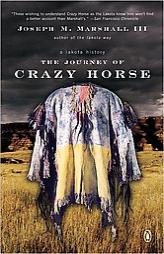 The Journey of Crazy Horse: A Lakota History by Joseph Marshall Paperback Book