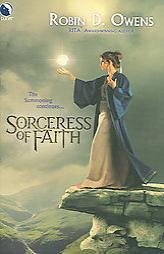 Sorceress Of Faith (The Summoning, Book 2) (Luna Books) by Robin D. Owens Paperback Book