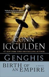 Genghis: Birth of an Empire by Conn Iggulden Paperback Book