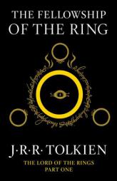 The Fellowship of the Ring: Being the First Part of The Lord of the Rings by J. R. R. Tolkien Paperback Book