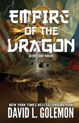 Empire of the Dragon (Event Group Thriller) by David L. Golemon Paperback Book