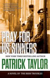 Pray for Us Sinners by Patrick Taylor Paperback Book