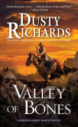 Valley of Bones by Dusty Richards Paperback Book