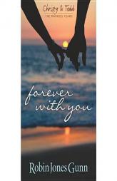 Forever With You (Christy & Todd, the Married Years) by Robin Jones Gunn Paperback Book