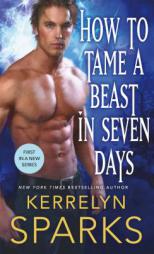 How to Tame a Beast in Seven Days by Kerrelyn Sparks Paperback Book