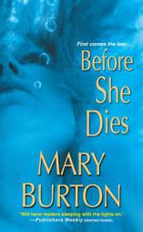 Before She Dies by Mary Burton Paperback Book