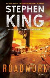 Roadwork: A Novel by Stephen King Paperback Book