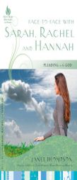 Face-To-Face with Sarah, Rachel, and Hannah: Pleading with God by Janet Thompson Paperback Book